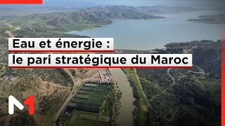 Maroc : eau et énergie, les piliers d'une stratégie nationale de résilience