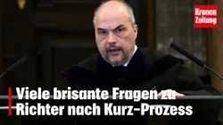 Schiefe Optik: Viele brisante Fragen zu Richter nach Kurz-Prozess | krone.tv NEWS