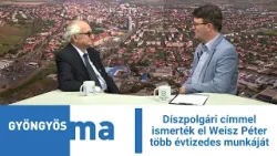 Díszpolgári címmel ismerték el Weisz Péter több évtizedes munkáját