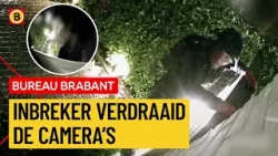 Inbreker te zien op camerabeelden | Bureau Brabant
