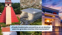 Can Guatemala become a destination for major international events?
