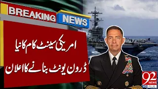 US CENTCOM Announces Brand New Drone Unit!" | Breaking News | 92 News HD