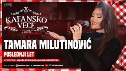TAMARA MILUTINOVIC - POSLEDNJI LET | UZIVO | MILOS STOJKOVIC I GOLD ORK | 2025 | KAFANSKO VECE