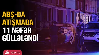 ABŞ-da gecə saatlarında atışma: 2 ölü, 9 yaralı | APA TV