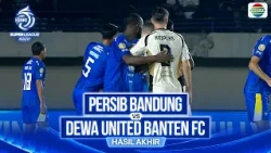 Persib Bandung vs Dewa United Banten FC - Hasil Pertandingan | BRI Super League 2026/27