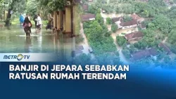 Banjir Kiriman dan Curah Hujan Tinggi Rendam Pemukiman di Jepara