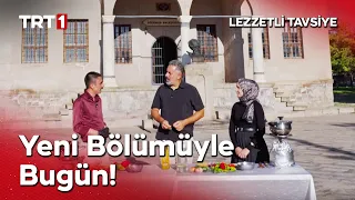 Turgay Başyayla ile Lezzetli Tavsiye yeni sezonun ilk bölümüyle bugün saat 17.50’de TRT 1'de!