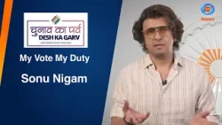 Sonu Nigam | Chunav Ka Parv  | Desh Ka Garv | ECI | Lok Sabha Election 2024