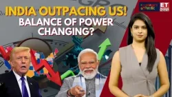 India To Surpass US In Global Growth In 2026? Why The World Wants To Trade With India