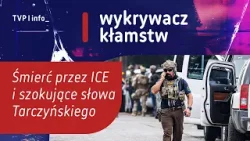Śmierć przez ICE i szokujące słowa Tarczyńskiego | WYKRYWACZ KŁAMSTW