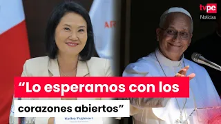 President Fujimori: Pope Leo XIV’s visit will be a moment of faith and hope for Peru