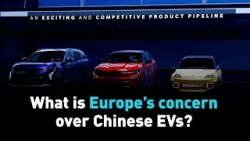 What is Europe’s concern over Chinese EVs?