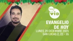 Evangelio de hoy ?? Lectio Divina, Lunes 29 de Diciembre 2025 | Tele VID Evangelio de hoy ?? Lectio Divina, Lunes 29 de Diciembre 2025 | Tele VID