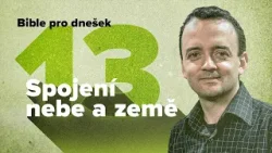 Bible pro dnešek / Věrně plňte Boží vůli / 2026 1Q 13