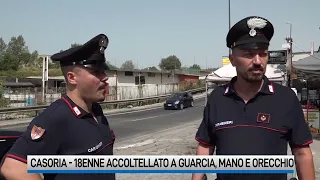 Casoria, 18enne aggredito con coltello: ferite a mano, guancia e orecchio