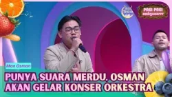 Punya Suara Merdu, Man Osman Akan Gelar Konser Orkestra - PAGI PAGI AMBYAR (16/03/26) P3