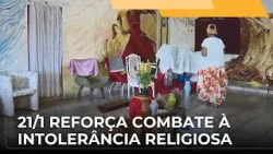 ? JJ – 21 de Janeiro é o Dia Nacional de Combate à Intolerância Religiosa