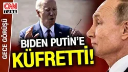 Putin-Biden: Aşk-Nefret İlişkisi Mi? Putin Geçen Hafta Biden'ı Övmüştü, Biden Dün Putin'e Küfretti!