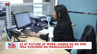 AI at future of work: Handa na ba ang mga susunod na manggagawa?