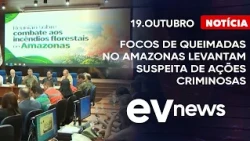Amazon wildfires spark suspicion of criminal activity | EV News with Odilon | 10/19/26