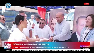 Gürhan Albayrak explained the work carried out in Alpu throughout July