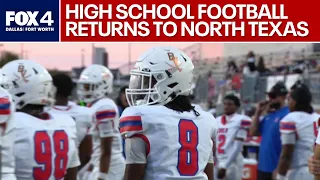 High school football returns to North Texas