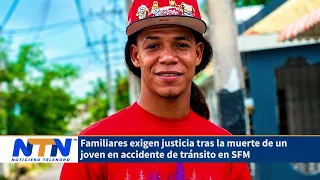 Familiares exigen justicia tras la muerte de un joven en accidente de tránsito en SFM