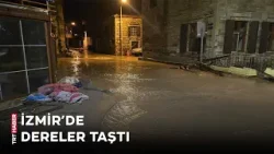 İzmir'de sağanak hayatı olumsuz etkiledi