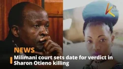 Milimani court sets date for verdict in Sharon Otieno killing