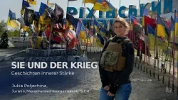 Sie & der Krieg | Juliia Poljechina - Kriegsverbrechen müssen bestraft werden