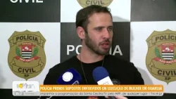 Polícia prende supostos envolvidos em execução de mulher em Guarujá - 20/2/26