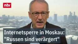 Internetsperre in Moskau: "Russen sind verärgert" - Munz: "Enorme Einschränkungen"