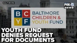 Baltimore City youth fund denies request for docs on how taxpayer money is spent