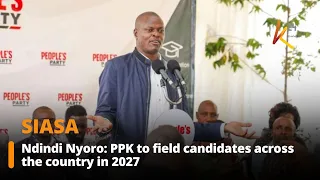 Ndindi Nyoro: PPK to field candidates across the country in 2027