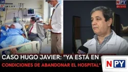 Hugo Javier Case: "He is now fit to be discharged from the hospital"
