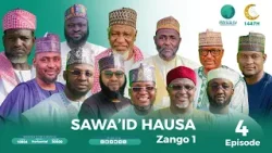 Shirin Sawa'id Hausa || Zango na Daya | 04