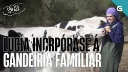 LUCÍA, GANDEIRA de VACAS DE LEITE | COS PÉS NA TERRA