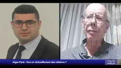 Alger-Paris : Vers un réchauffement des relations ?