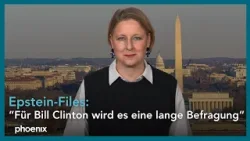 Clinton-Befragung zu Epstein-Files: Einordnungen von Gudrun Engel aus Washington | 27.02.26 Clinton-Befragung zu Epstein-Files: Einordnungen von Gudrun Engel aus Washington | 27.02.26