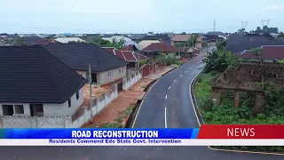 ROAD RECONSTRUCTION Residents Commend Edo State Govt. Intervention