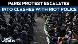 Paris Protests Turn Violent As Demonstrators Clash With Riot Police