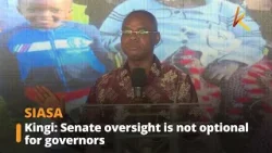 Kingi: Senate oversight is not optional for governors