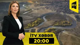 İTV Xəbər | 07.08.2026 | 20:00