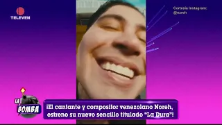 Noreh estrena su nuevo sencillo “La dura” – La Bomba 01/10/26
