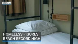 Over 17,000 homeless last month in record high | RTÉ News
