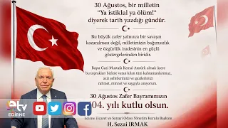 IRMAK'S AUGUST 30 VICTORY DAY MESSAGE