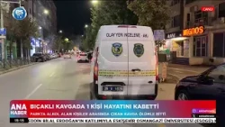 Bıçaklı kavgada 1 kişi hayatını kaybetti!