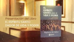 Presentación del Libro "El Espíritu Santo dador de vida y poder" | Dr. Rigoberto Gálvez