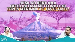Cuaca Makin Ekstrem, Bencana Alam Terus Menghantui Indonesia