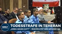 IRAN: Drei Männer in Teheran hingerichtet! Für „Krieg gegen Gott“ und Protest schuldig gesprochen IRAN: Drei Männer in Teheran hingerichtet! Für „Krieg gegen Gott“ und Protest schuldig gesprochen